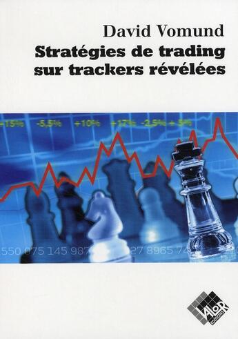 Couverture du livre « Stratégies de trading sur trackers révélées » de David Vomund aux éditions Valor