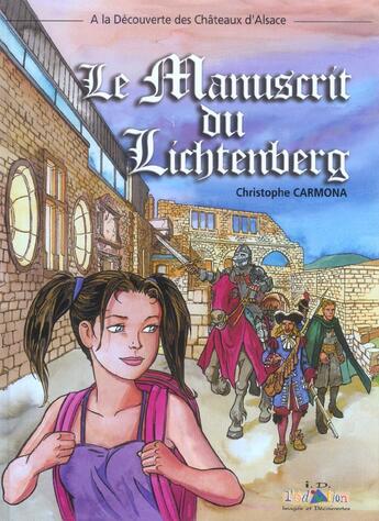 Couverture du livre « Les aventures d'Aline t.1 ; le manuscrit du Lichtenberg » de Christophe Carmona aux éditions Id