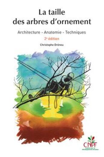 Couverture du livre « La taille des arbres d'ornement (2e édition) » de Christophe Drenou aux éditions Idf