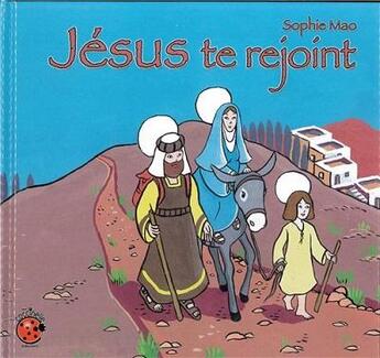 Couverture du livre « Jésus te rejoint » de Sophie Mao aux éditions Coccinelle