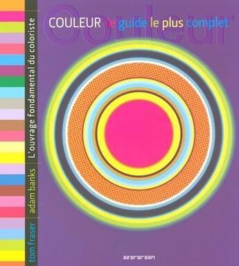 Couverture du livre « Couleur ; le guide le plus complet l'ouvrage fondamental du coloriste » de Fraser Tom aux éditions Taschen