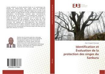 Couverture du livre « Identification et Évaluation de la protection des singes du Sankuru » de Alain-Grégoire Kasongo aux éditions Editions Universitaires Europeennes