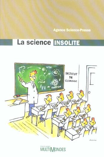 Couverture du livre « La science insolite » de Agence Science-Presse aux éditions Multimondes