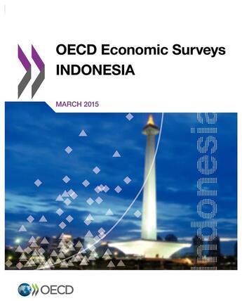 Couverture du livre « Indonesia ; OECD economic surveys ; march 2015 » de Ocde aux éditions Ocde