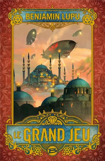 Couverture du livre « Le grand jeu » de Benjamin Lupu aux éditions Bragelonne