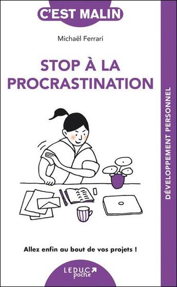 Couverture du livre « C'est malin poche : Stop à la procrastination : Allez enfin au bout de vos projets ! » de Michael Ferrari aux éditions Leduc