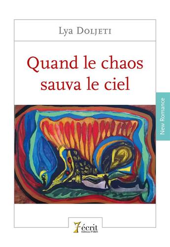 Couverture du livre « Quand le chaos sauva le ciel » de Doljeti Lya aux éditions 7 Ecrit