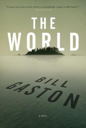 Couverture du livre « The World » de Bill Gaston aux éditions Penguin Group Us