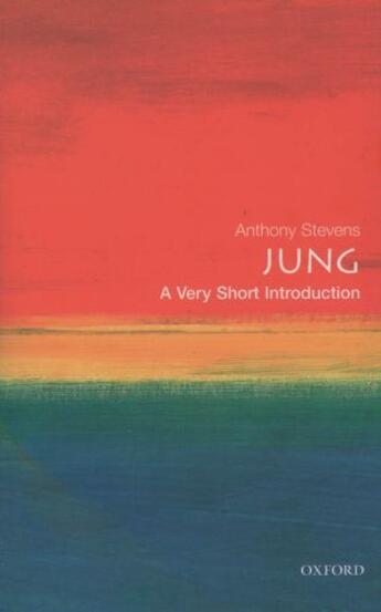 Couverture du livre « Jung: A Very Short Introduction » de Stevens Anthony aux éditions Oup Oxford