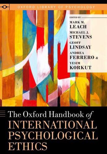 Couverture du livre « The Oxford Handbook of International Psychological Ethics » de Mark M Leach aux éditions Oxford University Press Usa