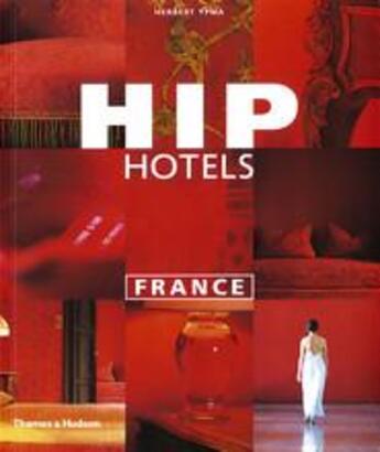 Couverture du livre « Hip hotels france » de Ypma aux éditions Thames & Hudson