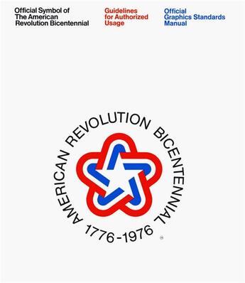 Couverture du livre « American revolution bicentennial ; official graphics standards manual » de  aux éditions Thames & Hudson