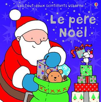 Couverture du livre « Le père Noël » de Rebecca Finn et Fiona Watt aux éditions Usborne