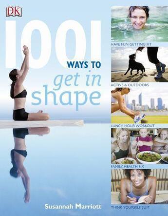 Couverture du livre « 1001 ways to get in shape » de Susannah Marriott aux éditions Dorling Kindersley Uk