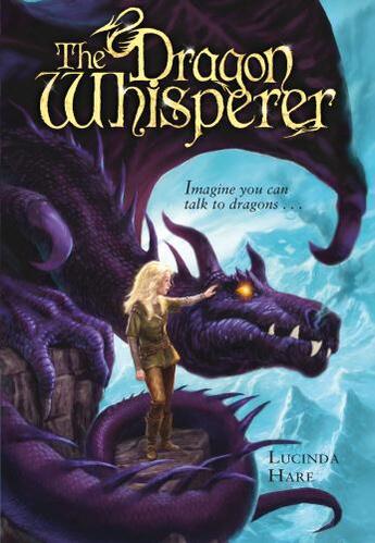 Couverture du livre « The Dragon Whisperer » de Hare Lucinda aux éditions Rhcb Digital