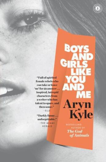 Couverture du livre « Boys and Girls Like You and Me » de Aryn Kyle aux éditions Scribner