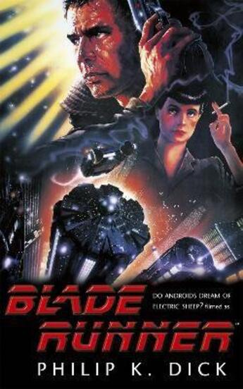 Couverture du livre « BLADE RUNNER - FILM TIE IN » de Philip K. Dick aux éditions Hachette