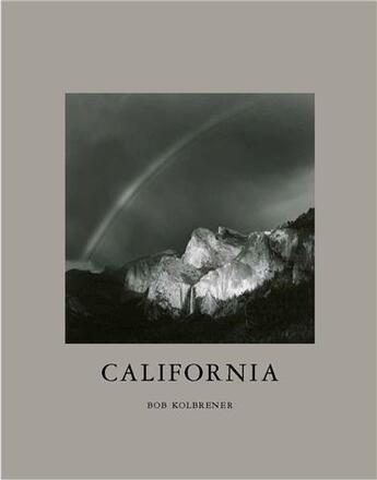 Couverture du livre « Bob Kolbrener California » de Bob Kolbrener aux éditions Nazraeli