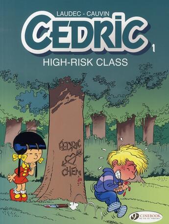 Couverture du livre « Cédric t.1 ; high risk class » de Laudec et Raoul Cauvin aux éditions Cinebook