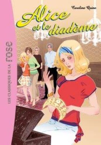 Couverture du livre « Alice t.9 ; Alice et le diadème » de Caroline Quine aux éditions Hachette Jeunesse