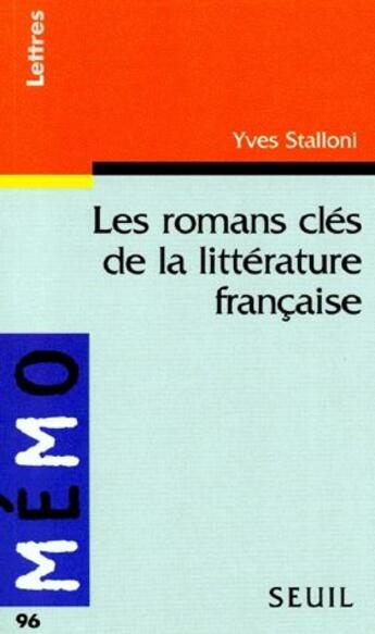 Couverture du livre « Les romans clés de la littérature française » de Yves Stalloni aux éditions Points