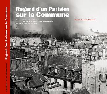 Couverture du livre « Regard d'un parisien la commune » de Jean Baronnet aux éditions Gallimard