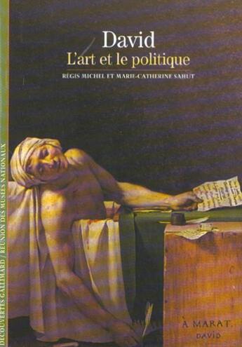 Couverture du livre « David, l'art et le politique » de Michel/Sahut aux éditions Gallimard