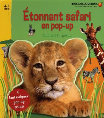 Couverture du livre « Étonnant safari en pop-up » de Richard Ferguson aux éditions Gallimard-jeunesse