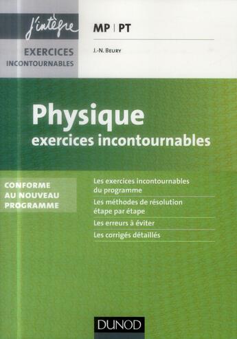 Couverture du livre « Physique ; MP, PT ; exercices incontournables (2e édition) » de Jean-Noel Beury aux éditions Dunod