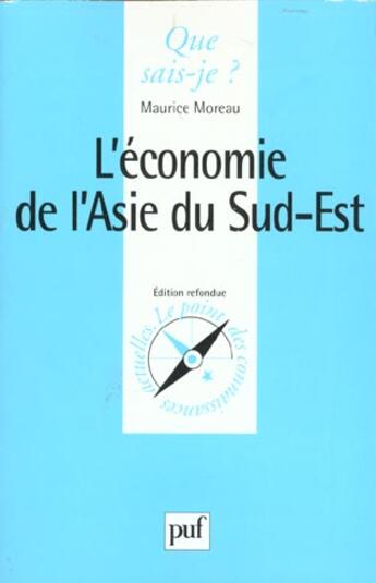 Couverture du livre « L'économie de l'Asie du sud-est » de Maurice Moreau aux éditions Que Sais-je ?