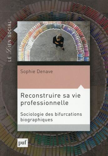 Couverture du livre « Reconstruire sa vie professionnelle » de Sophie Denave aux éditions Puf