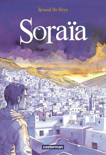 Couverture du livre « Soraia » de De Heyn aux éditions Casterman