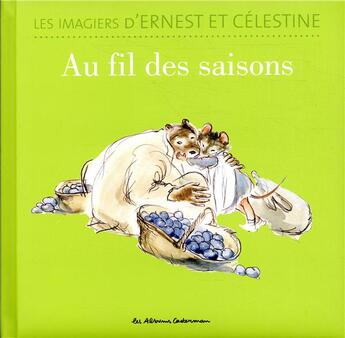 Couverture du livre « Ernest et Célestine ; au fil des saisons » de Gabrielle Vincent aux éditions Casterman