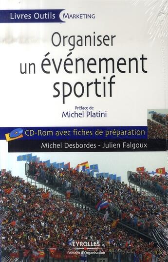 Couverture du livre « Organiser un événement sportif » de Desbordes M. aux éditions Organisation