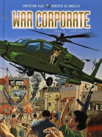 Couverture du livre « War corporate t.2 ; forteresse » de Christian Vila et Roberto De Angelis aux éditions Drugstore