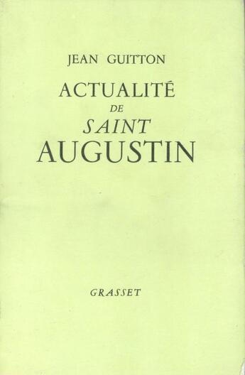 Couverture du livre « Actualité de Saint Augustin » de Guitton-J aux éditions Grasset