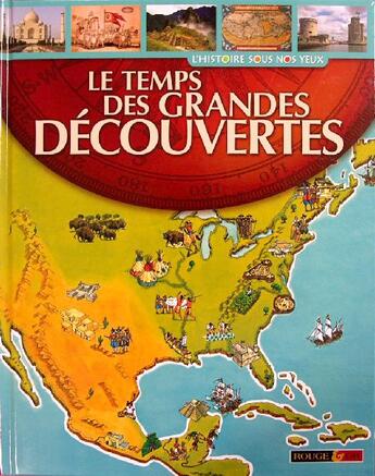 Couverture du livre « Le temps des grandes découvertes » de Adams/Bergin aux éditions Rouge Et Or