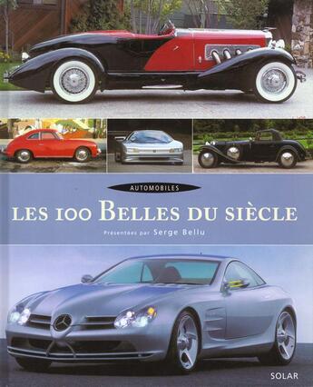 Couverture du livre « Automobile les 100 belles du siecle » de  aux éditions Solar