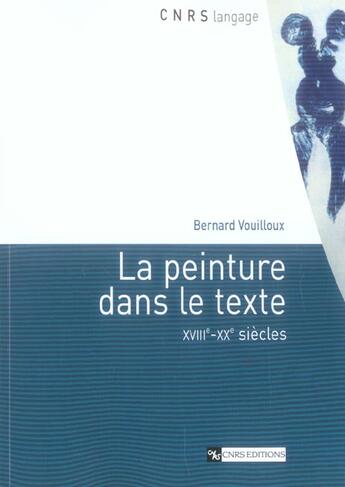 Couverture du livre « La peinture dans le texte » de Bernard Vouilloux aux éditions Cnrs