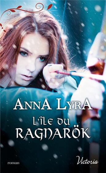 Couverture du livre « Les amants du Vinland Tome 2 ; l'île du Ragnarok » de Anna Lyra aux éditions Harlequin