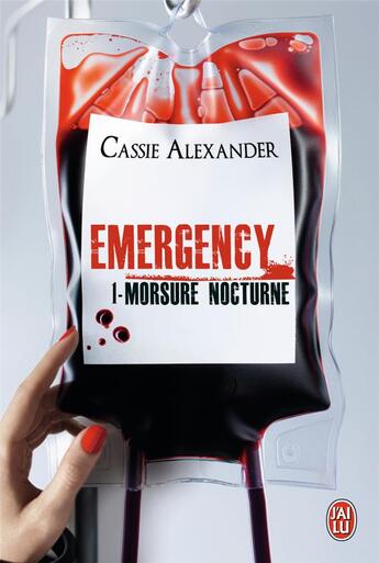 Couverture du livre « Emergency t.1 ; morsure nocturne » de Cassie Alexander aux éditions J'ai Lu