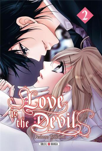 Couverture du livre « Love is the devil Tome 2 » de Pedoro Toriumi aux éditions Soleil