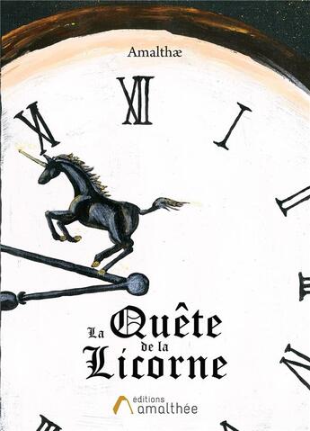 Couverture du livre « La quête de la licorne » de Amalthae aux éditions Amalthee