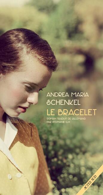 Couverture du livre « Le bracelet » de Andrea Maria Schenkel aux éditions Actes Sud