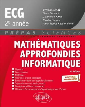 Couverture du livre « Mathématiques approfondies - informatique : prépas ECG 2e année ; programme 2022 » de Sylvain Rondy et Pierre Berlandi aux éditions Ellipses