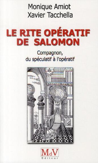 Couverture du livre « Le rite opératif de Salomon compagnon » de Monique Amiot aux éditions Maison De Vie