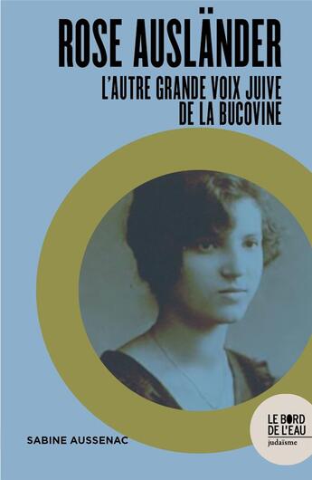 Couverture du livre « Rose Ausländer, l'autre Grande voix juive de la bucovine » de Sabine Aussenac aux éditions Bord De L'eau