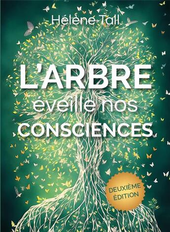 Couverture du livre « L'arbre éveille nos consciences » de Helene Tall aux éditions Symbiose