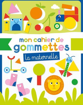 Couverture du livre « Mon cahier de gommettes - maternelle » de Idees Book Creations aux éditions 1 2 3 Soleil