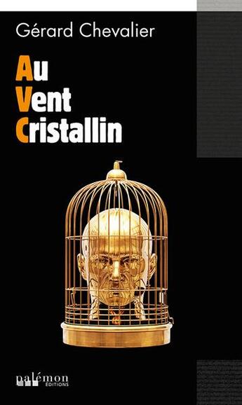 Couverture du livre « Au vent cristallin » de Gerard Chevalier aux éditions Palemon